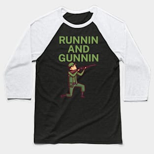 Runnin and gunnin Baseball T-Shirt